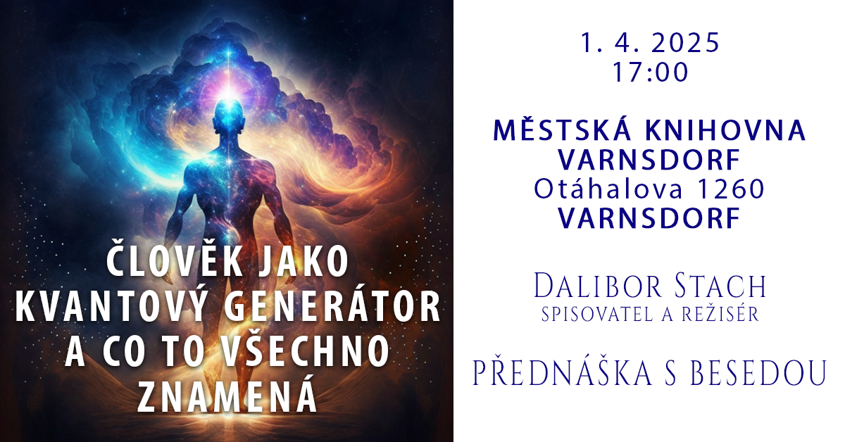 Člověk jako kvantový generátor - Dalibor Stach