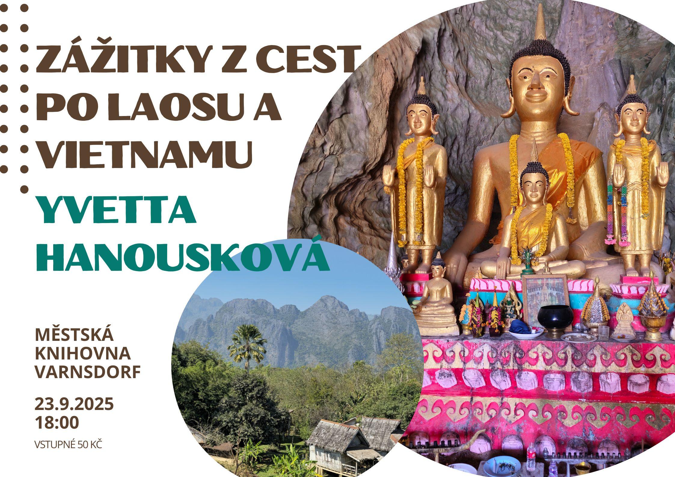 Zážitky z cest po Laosu a Vietnamu - Yvetta Hanousková